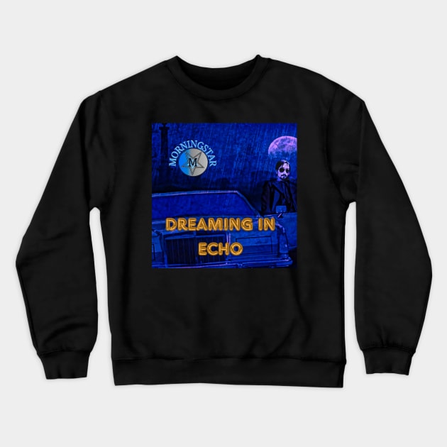 Dreaming In Echo Crewneck Sweatshirt by Erik Morningstar 